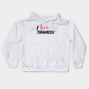 I Love Tiramisu Kids Hoodie